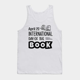 World International Book Day April 23 for Book Lovers Library Reading Tank Top